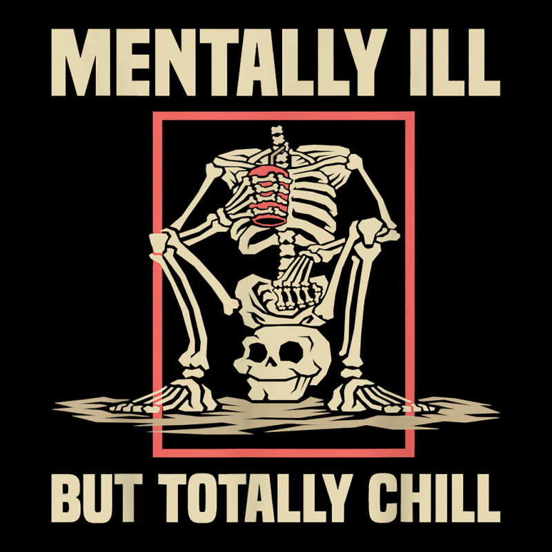 Mentally Ill But Totally Chill Halloween Costume Skeleton 57 V-neck Tee | Artistshot