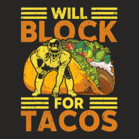 Will Block For Tacos Football Player Lineman Ladies Fitted T-shirt | Artistshot