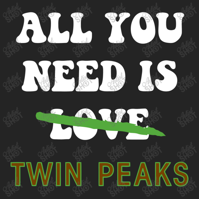 All You Need Is Twin Peaks 3/4 Sleeve Shirt | Artistshot