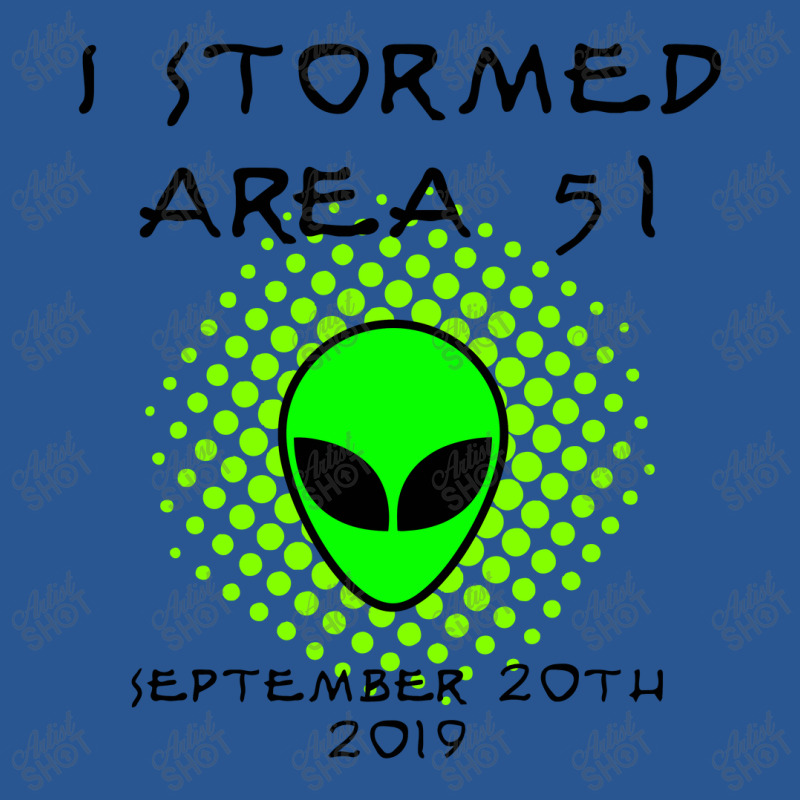 I Stormed Area 51 T-shirt | Artistshot