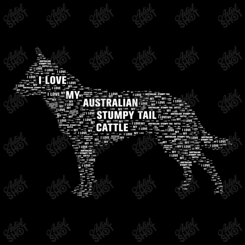 I Love My Australian Stumpy Tail Cattle Dog. Funny Gift Toddler Sweatshirt by MELISSA | Artistshot