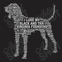 I Love My Black And Tan Virginia Foxhound. Funny Gift T-shirt | Artistshot