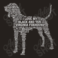 I Love My Black And Tan Virginia Foxhound. Funny Gift Tank Top | Artistshot