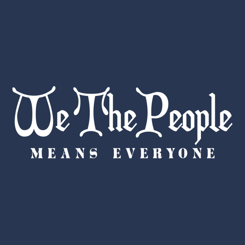 We The People Means Everyone T Shirt Men Denim Jacket | Artistshot