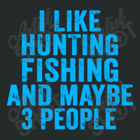 Funny I Like Hunting Fishing Women's Triblend Scoop T-shirt | Artistshot