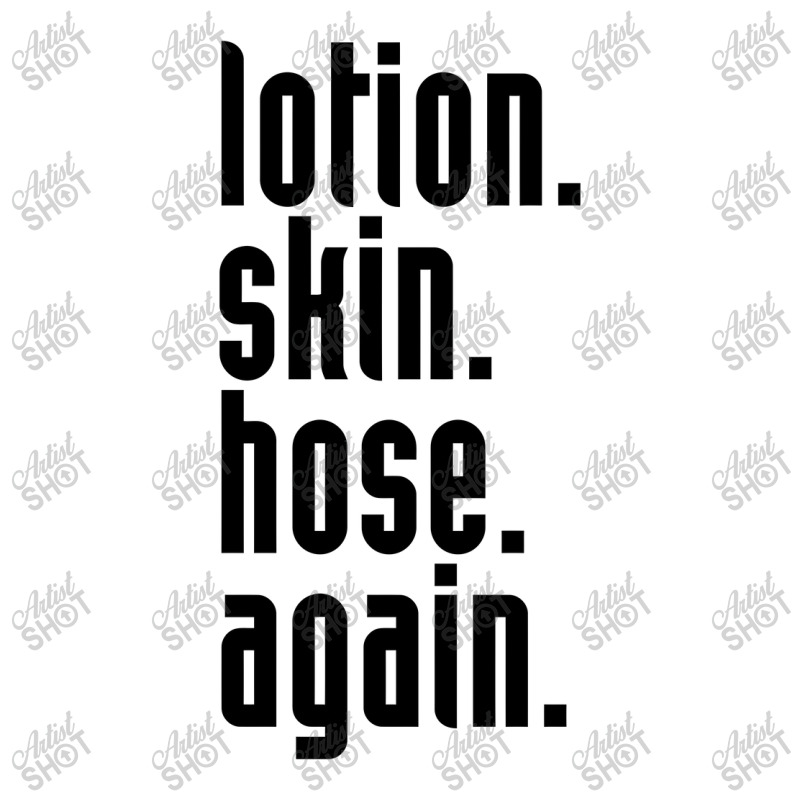 Lotion. Skin. Hose. Again. V-neck Tee | Artistshot