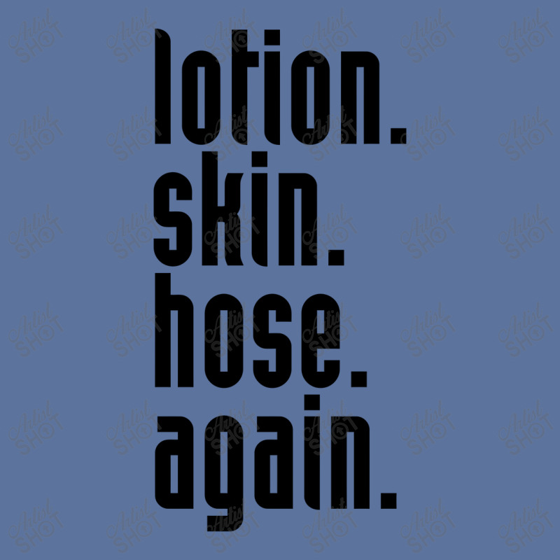 Lotion. Skin. Hose. Again. Lightweight Hoodie | Artistshot