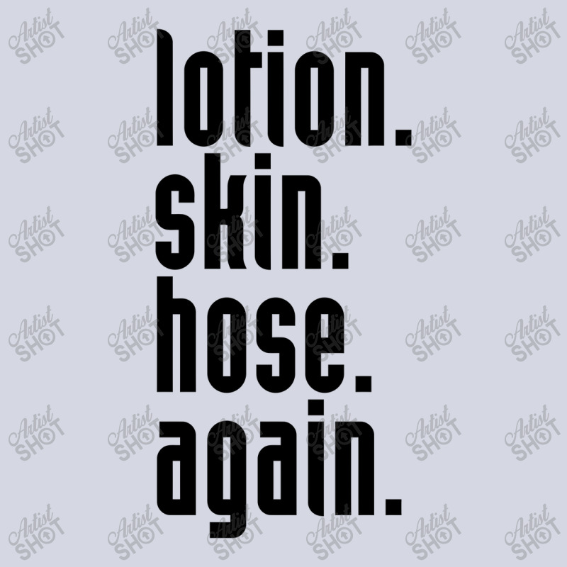 Lotion. Skin. Hose. Again. Fleece Short | Artistshot