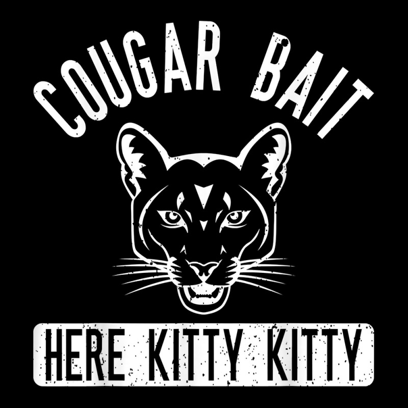 Cougar Bait T Shirt   Funny Mens Cougar Shirt T Shirt Long Sleeve Baby Bodysuit by gehriglyssy | Artistshot