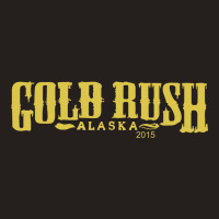 Gold Rush Alaska Tank Top | Artistshot