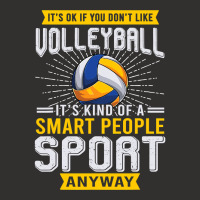 You Dont Like Volleyball Its Kind Smart People Sport Anyway Champion Hoodie | Artistshot