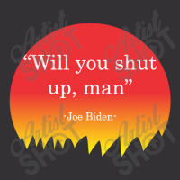 Will You Shut Up Man Joe Biden Vintage Hoodie And Short Set | Artistshot