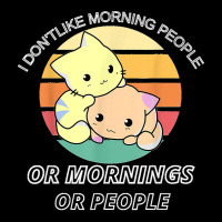 I Don't Like Morning People Or Mornings Or People Pocket T-shirt | Artistshot