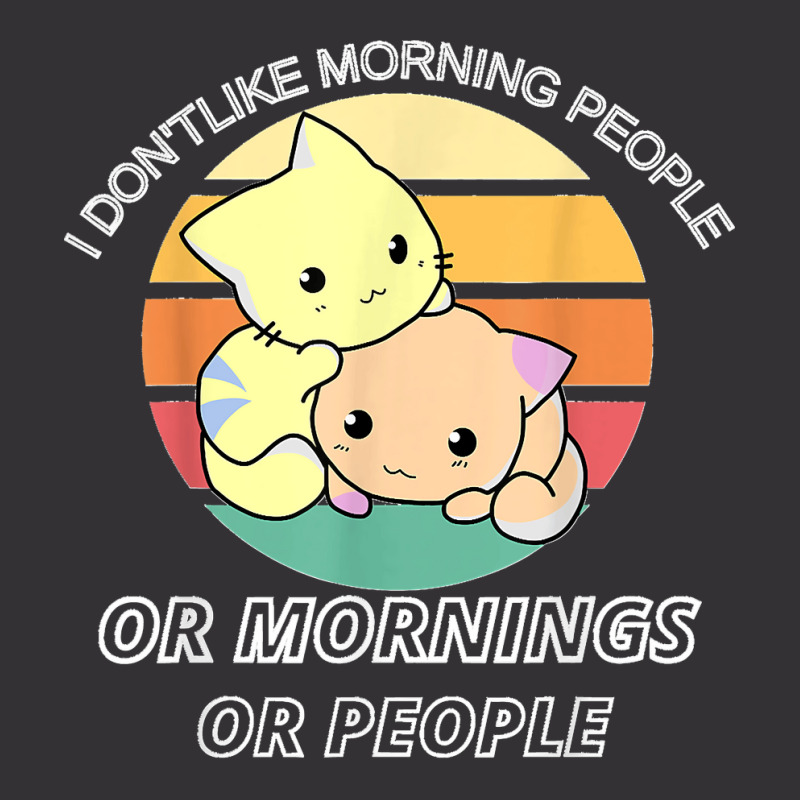 I Don't Like Morning People Or Mornings Or People Vintage Short by EaglesonBonnie | Artistshot