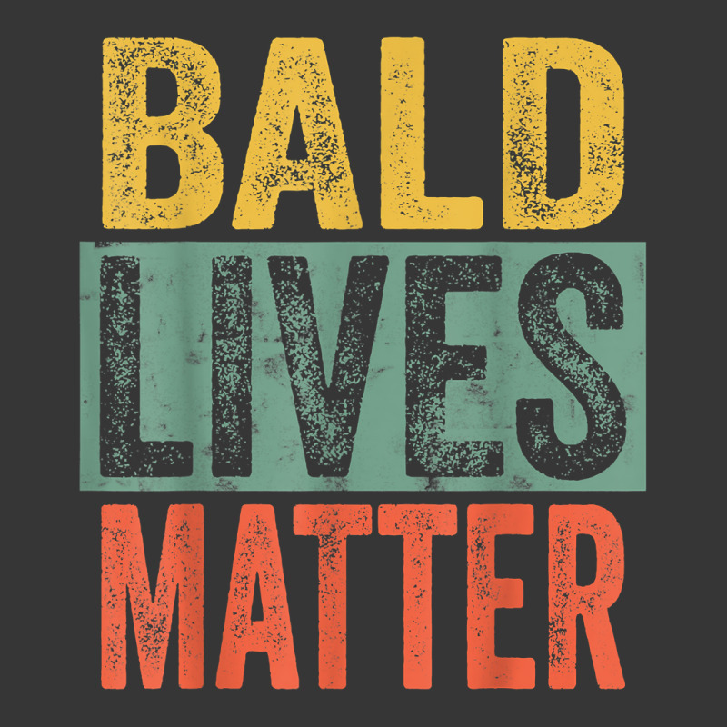 Bald Lives Matter  Funny Bald Is Beautiful, Bald Head Joke T Shirt Toddler Hoodie | Artistshot