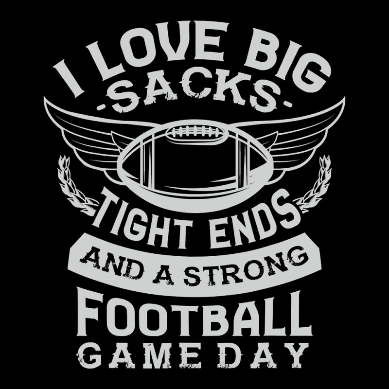 I Love Big Sacks Tight Ends And A Strong Football Game Day V-Neck Tee by pester | Artistshot