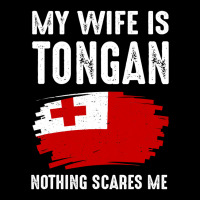 My Wife Is Tongan Nothing Scare Me Flag Heritage Roots Zipper Hoodie | Artistshot