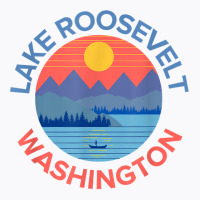 Lake Roosevelt Fishing, Hiking, Camping T Shirt T-shirt | Artistshot