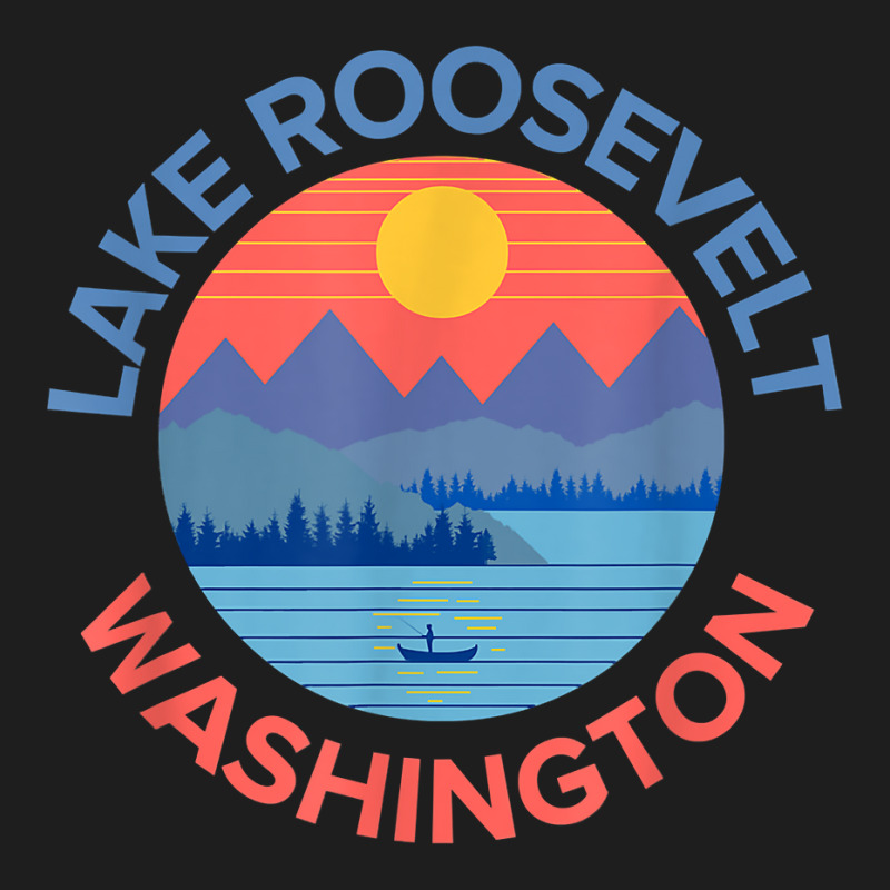 Lake Roosevelt Fishing, Hiking, Camping T Shirt Classic T-shirt | Artistshot