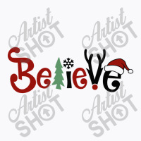 Christmas Believe T-shirt | Artistshot