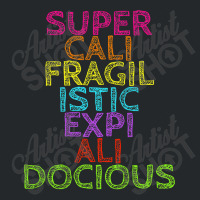 Supercalifragilisticexpialidocious T, Best Gift, Costume, Halloween, X Crewneck Sweatshirt | Artistshot