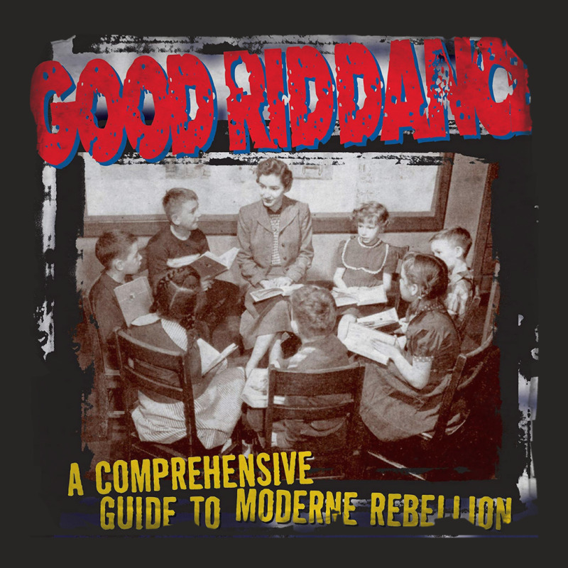 Good Riddance A Comprehensive Guide To Moderne Rebellion Ladies Fitted T-shirt | Artistshot