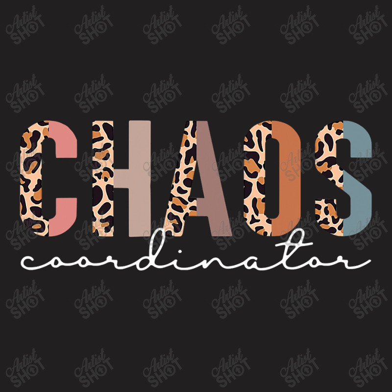 Chaos Coordinator Leopard , Best Gift, Costume, Halloween, Xmas, Chris T-shirt | Artistshot