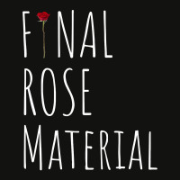 Final Rose Material Funny Valentines For Single Scorecard Crop Tee | Artistshot