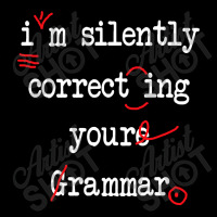 I'm Silently Correcting Your Grammar High School , Best Gift, Costume, Unisex Jogger | Artistshot