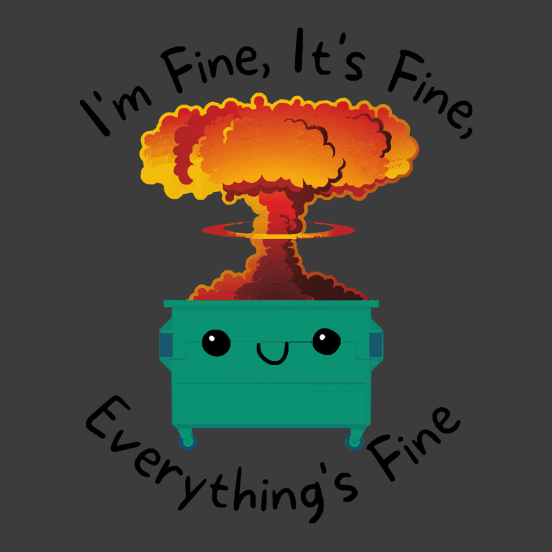 Its Fine Im Fine Everything Is Fine T  Shirt Its Fine Im Fine Everythi Men's Polo Shirt | Artistshot