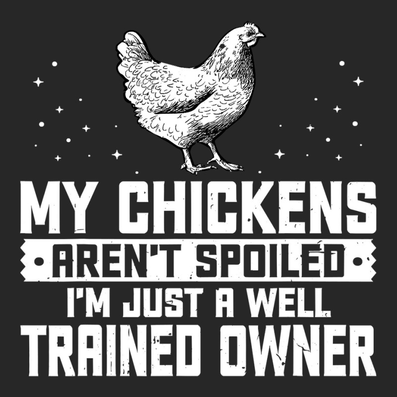 My Chickens Arent Spoiled Im Just A Well Chicken Owner 62 Women's Pajamas Set By Peafowl