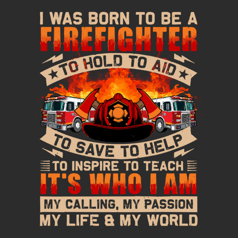 Firefighter T  Shirt Born To Be Firefighter Fireman T  Shirt Exclusive T-shirt | Artistshot