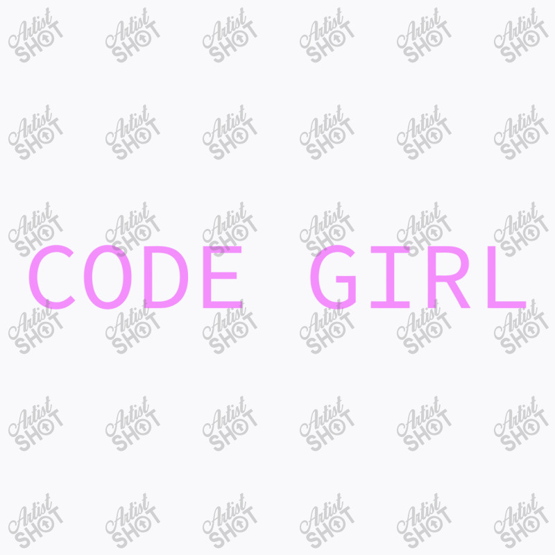 Code Girl T-shirt | Artistshot