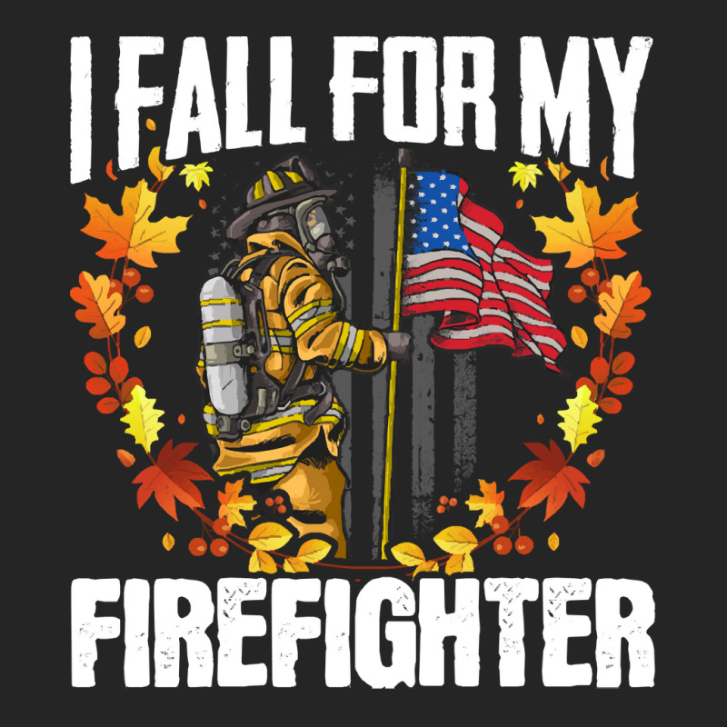 Firefighter T  Shirt Fire Rescue Autumn I Fall For My Firefighter Fire Unisex Hoodie | Artistshot