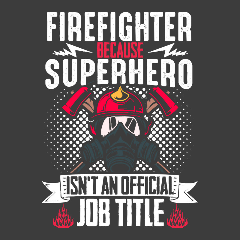 Firefighter T  Shirt Fire Rescue Fiefighter Because Superhero Fireman Men's Polo Shirt | Artistshot