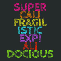 Supercalifragilisticexpialidocious T, Best Gift, Costume, Halloween, X Women's Triblend Scoop T-shirt | Artistshot