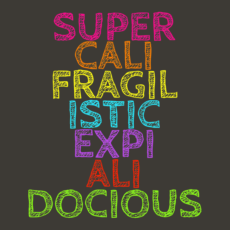 Supercalifragilisticexpialidocious T, Best Gift, Costume, Halloween, X Bucket Hat by trokeryth | Artistshot