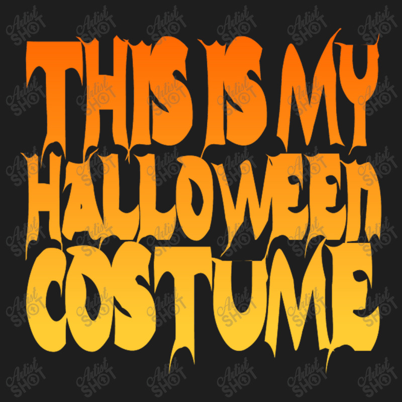 This Is My Halloween Costume Classic T-shirt | Artistshot