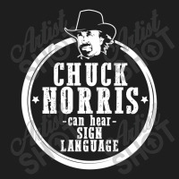 Chuck Norris Can Hear Sign Language Classic T-shirt | Artistshot