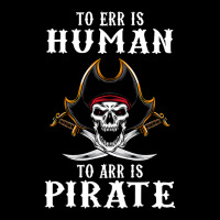 To Err Is Human To Arr Is Pirate With Skull And Cross Swords , Best Gi Adjustable Cap | Artistshot