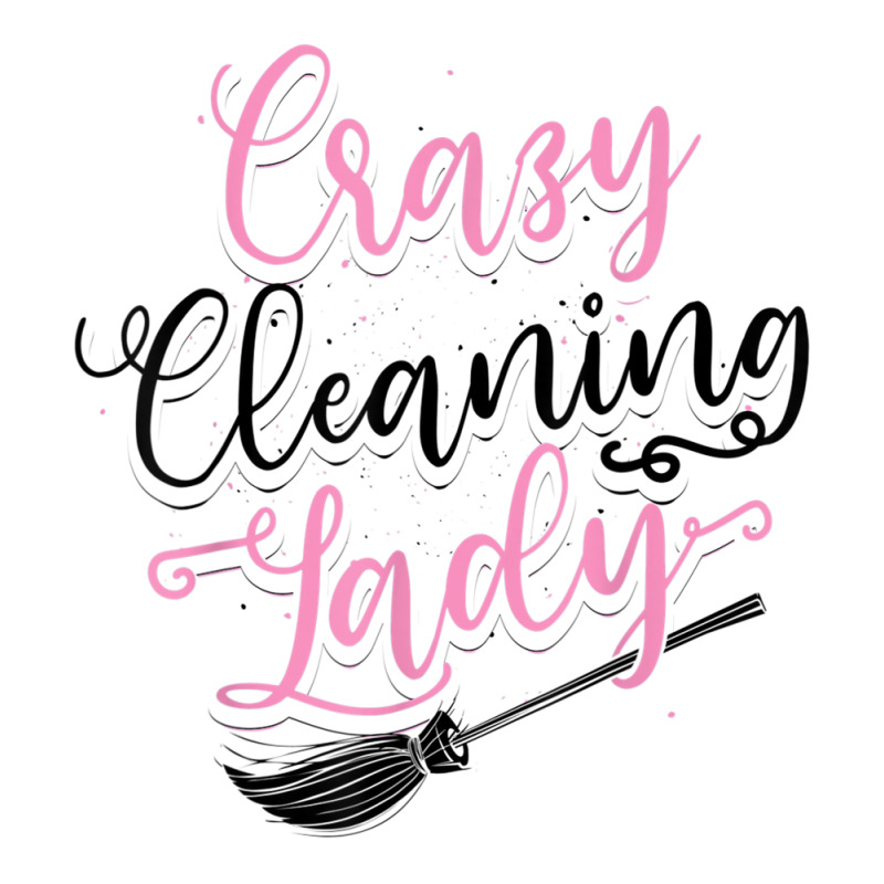 Custom Funny Cleaning Lady Housekeeping Gift For Housekeeper Women T Shirt  Sticker By Cm-arts - Artistshot