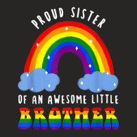 Proud Sister Awesome Little Brother Gay Pride T Shirt Ladies Fitted T-shirt | Artistshot