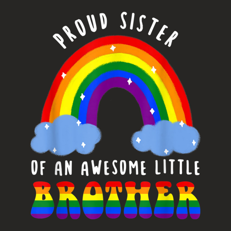 Proud Sister Awesome Little Brother Gay Pride T Shirt Ladies Fitted T-Shirt by KaseeDheera | Artistshot