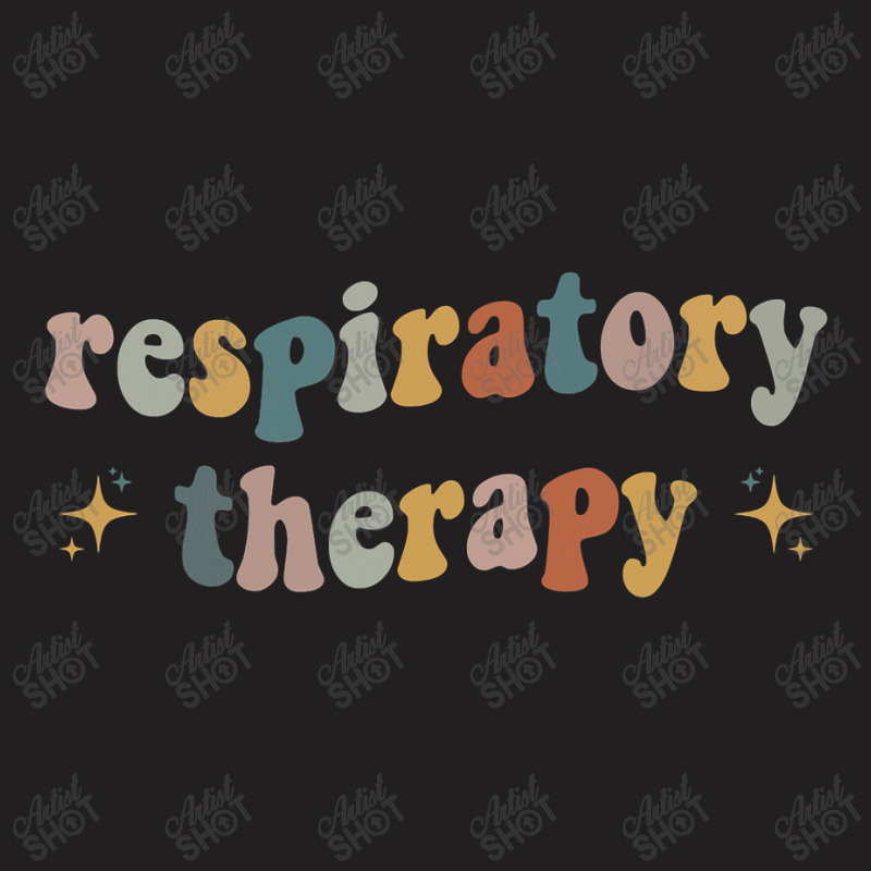 Respiratory Therapy Rt Therapist Funny Rt Care Week , Best Gift, Costu T-shirt | Artistshot