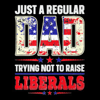 Mens Just A Regular Dad Trying Not To Raise Liberals Daughter Premium Lightweight Hoodie | Artistshot