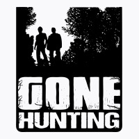 Gone Hunting T-shirt | Artistshot