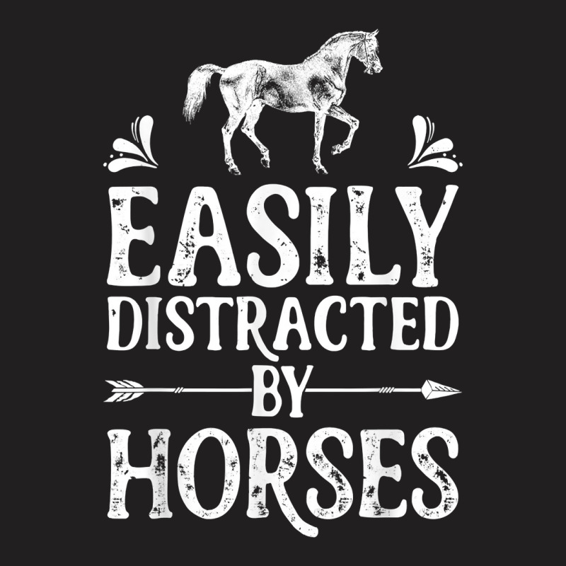 Horse Girl Easily Distracted By Horses Horseback Riding Farm T Shirt T-shirt | Artistshot