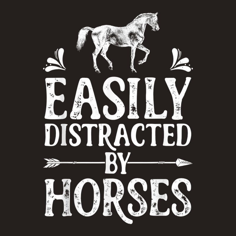 Horse Girl Easily Distracted By Horses Horseback Riding Farm T Shirt Tank Top | Artistshot