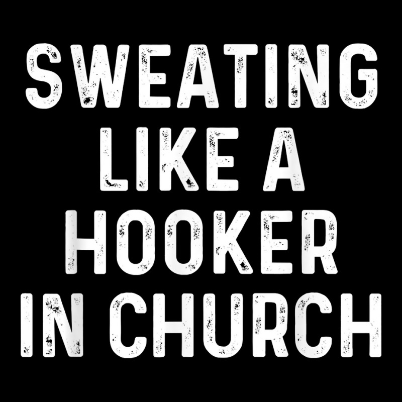 Sweating Like A Hooker Church  Funny Old Phrase T Shirt Pocket T-shirt | Artistshot