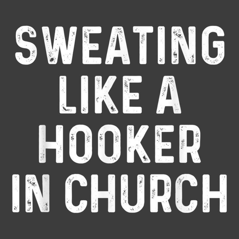 Sweating Like A Hooker Church  Funny Old Phrase T Shirt Men's Polo Shirt | Artistshot